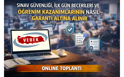  Sınav güvenliği, ilk gün becerileri ve öğrenim kazanımlarını nasıl garanti altına alınır